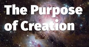 Purpose of Creation