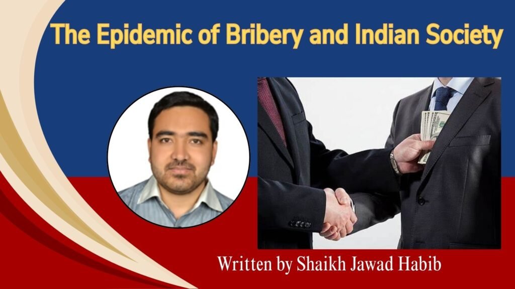 The Epidemic of Bribery and Indian Society